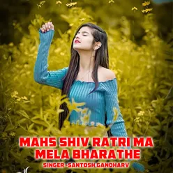 Mahs Shiv Ratri Ma Mela Bharathe